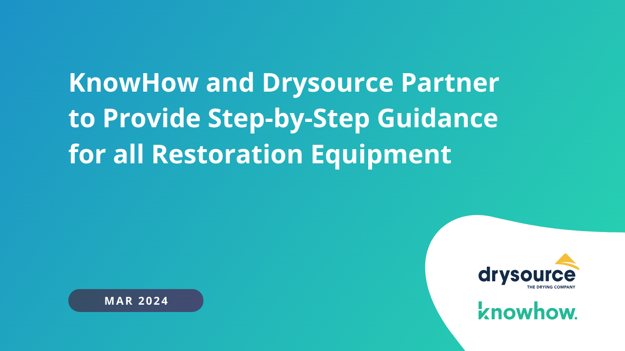 KnowHow and Drysource Partner to Provide Step-by-Step Guidance for all Restoration Equipment